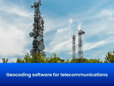 Geocoding software for telecommunications