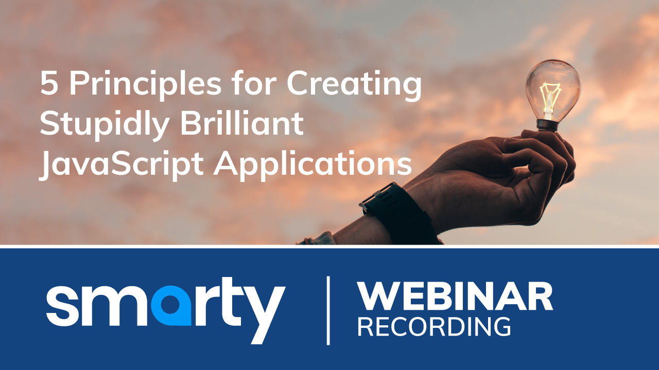 5 Principles for Creating Stupidly Brilliant JavaScript Applications | Webinar